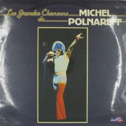 Пластинка Michel Polnareff Les Grandes Chansons De Michel Polnareff